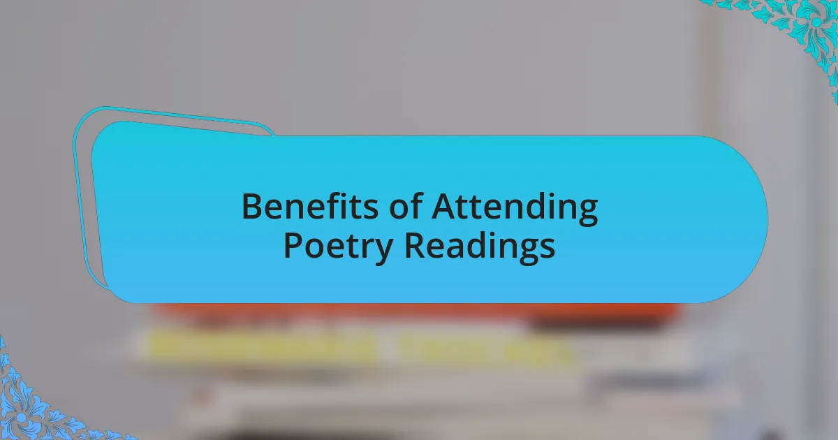 Benefits of Attending Poetry Readings