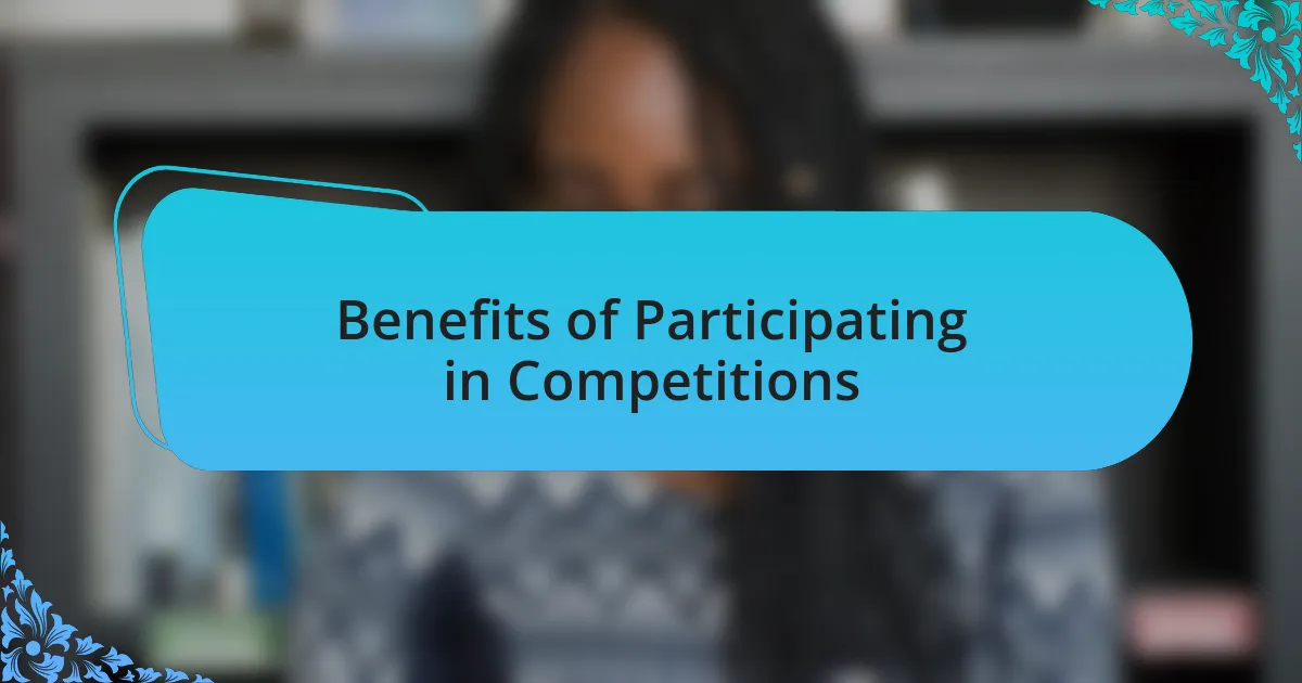 Benefits of Participating in Competitions