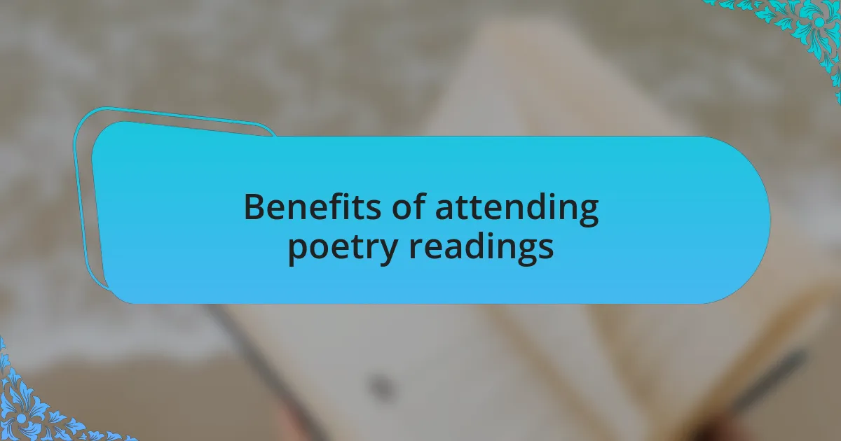 Benefits of attending poetry readings