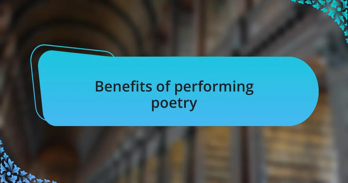 Benefits of performing poetry