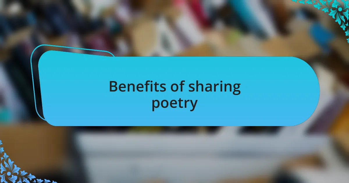 Benefits of sharing poetry