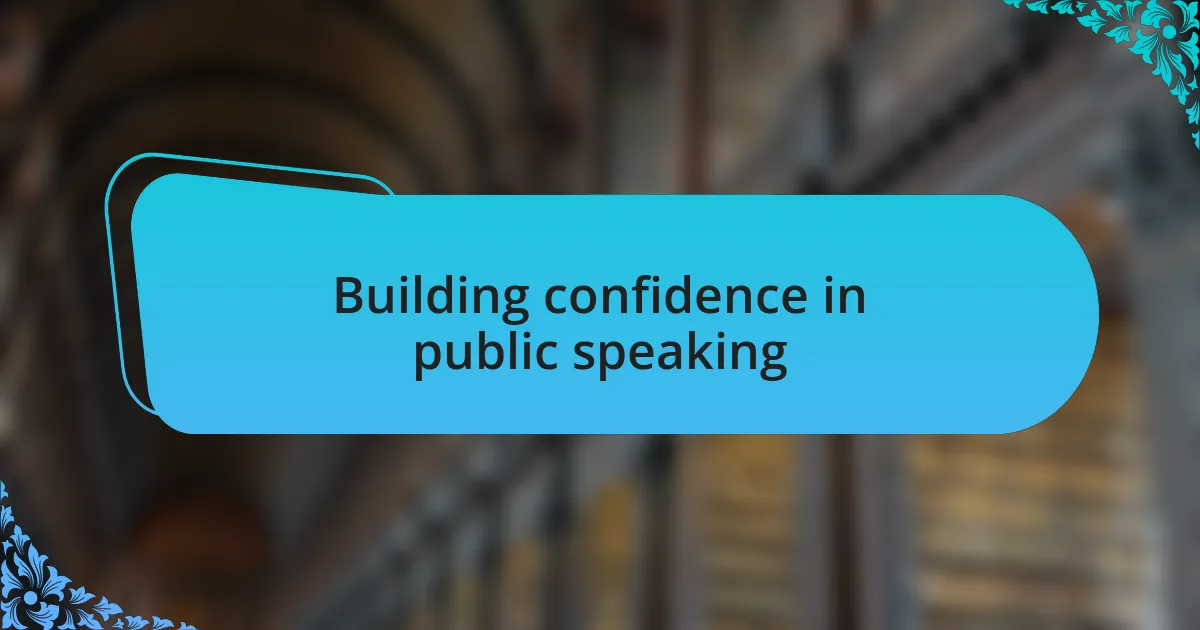 Building confidence in public speaking