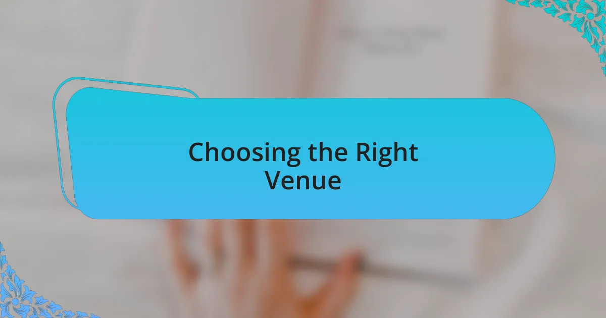 Choosing the Right Venue