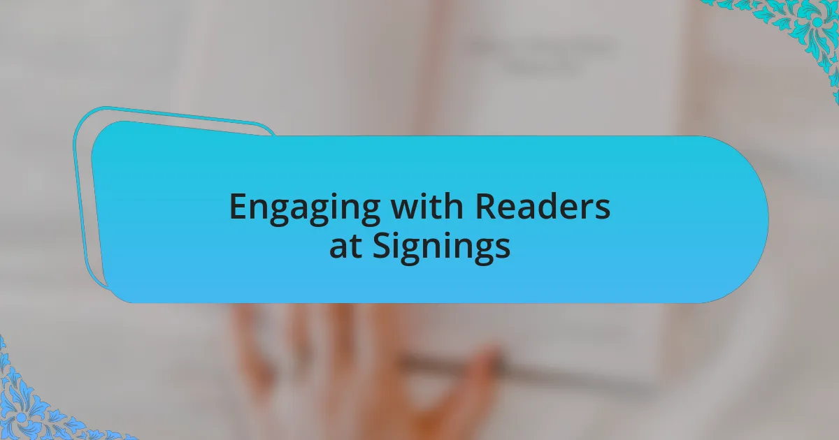 Engaging with Readers at Signings