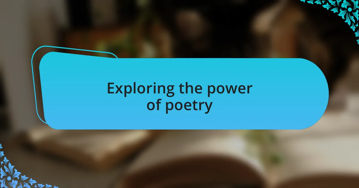 Exploring the power of poetry