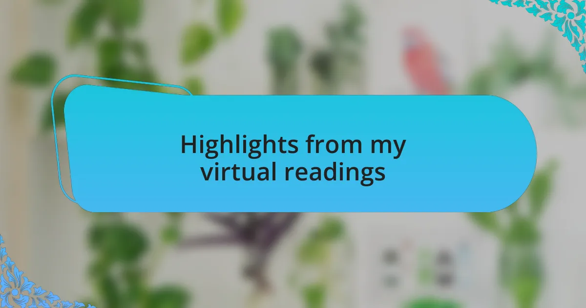 Highlights from my virtual readings