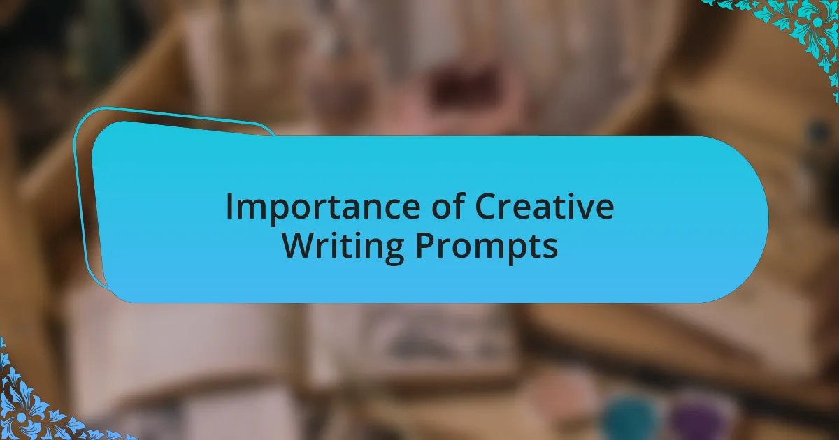 Importance of Creative Writing Prompts
