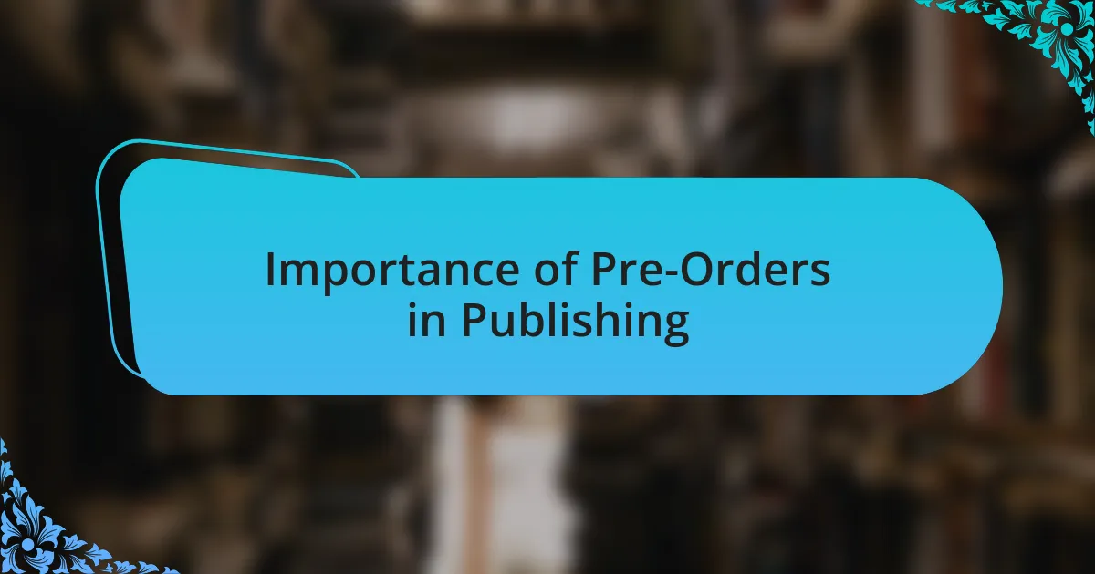 Importance of Pre-Orders in Publishing