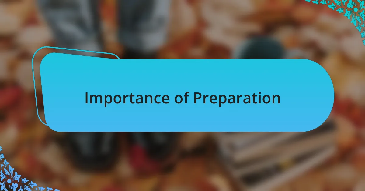 Importance of Preparation