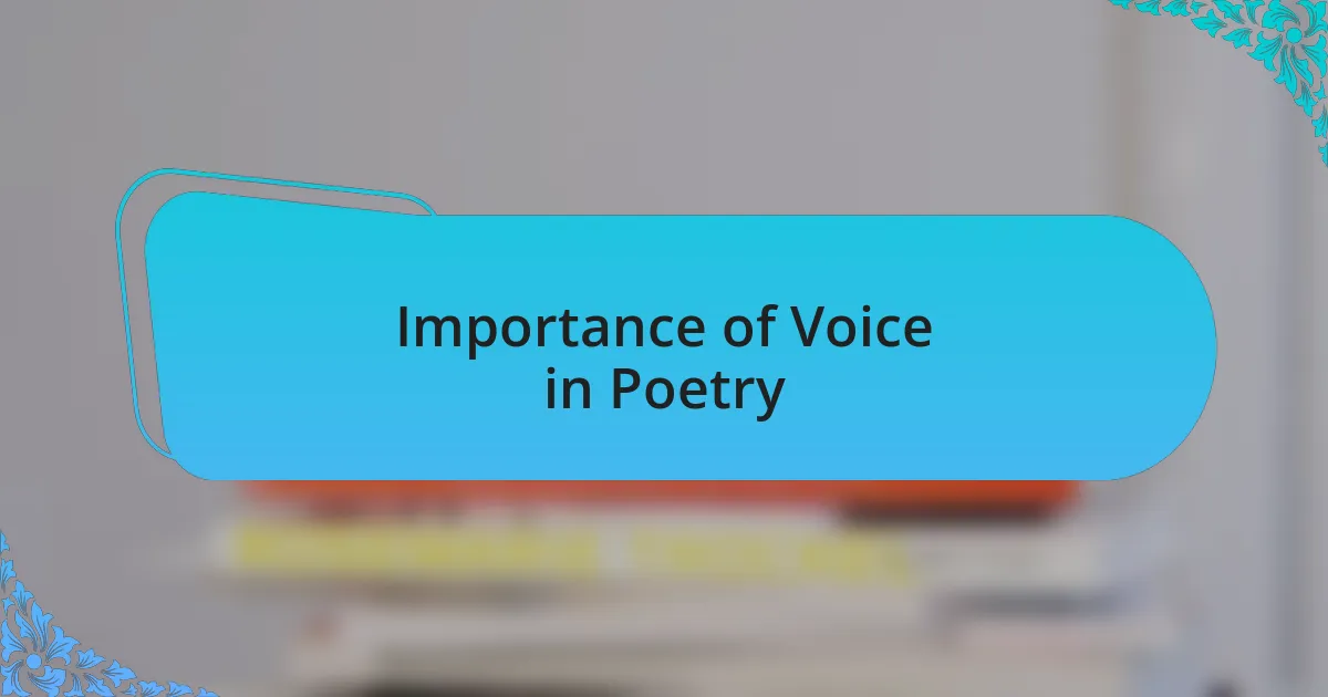 Importance of Voice in Poetry