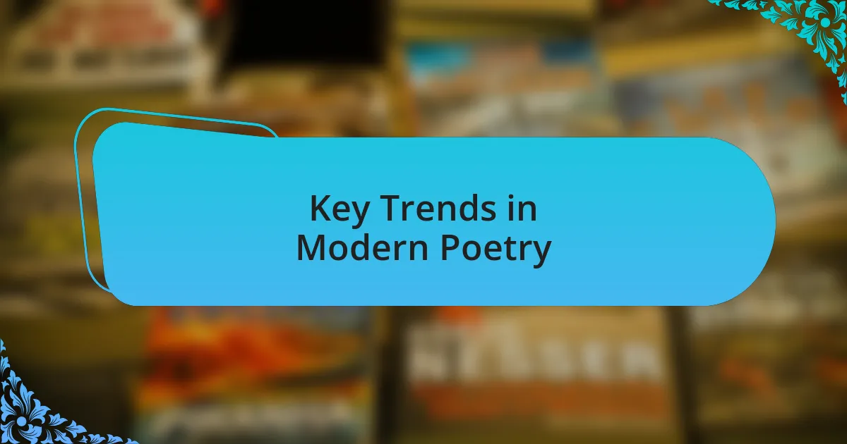 Key Trends in Modern Poetry