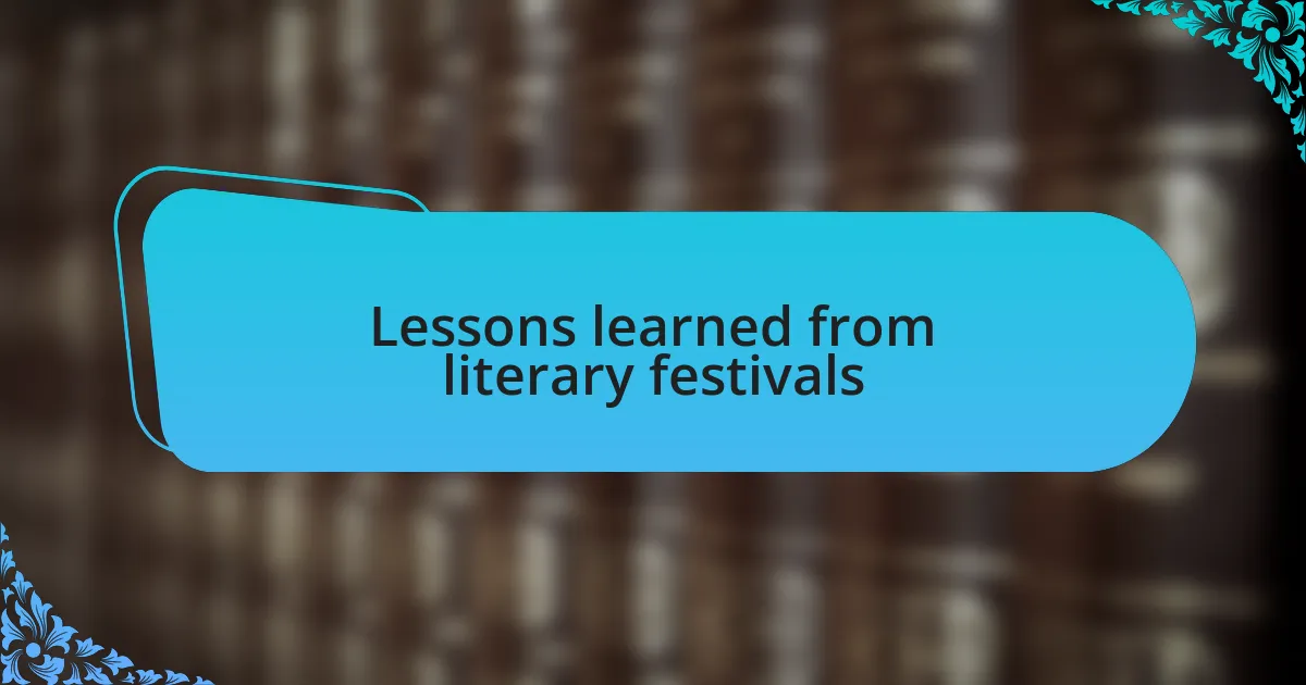 Lessons learned from literary festivals