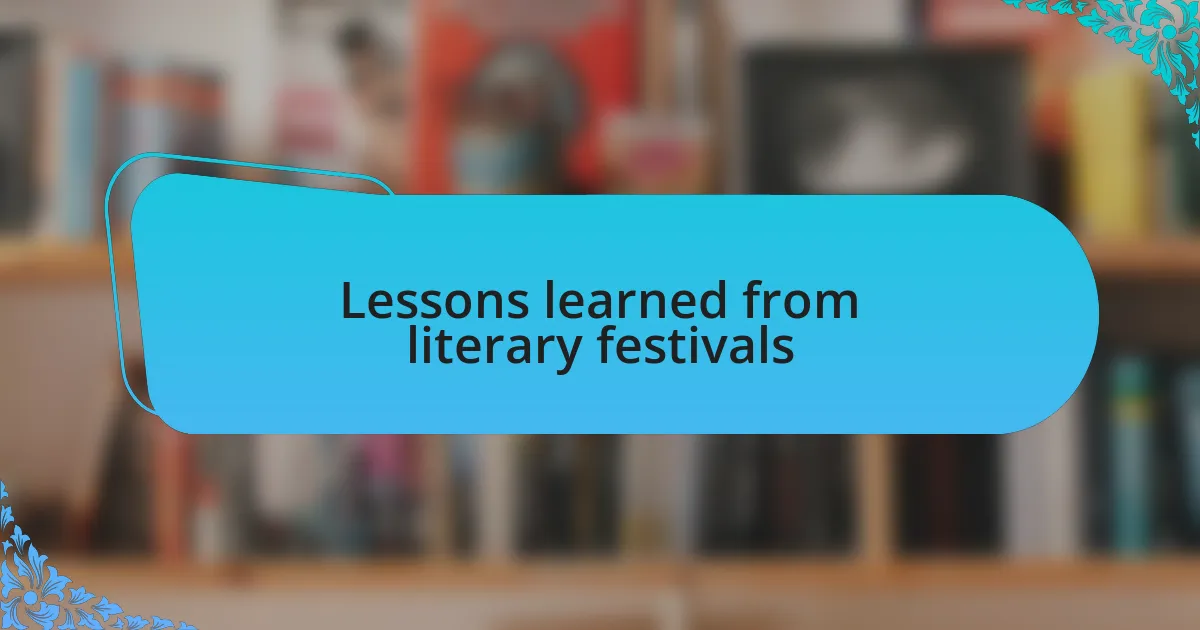 Lessons learned from literary festivals