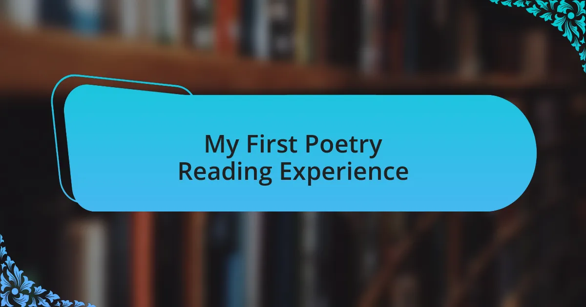 My First Poetry Reading Experience