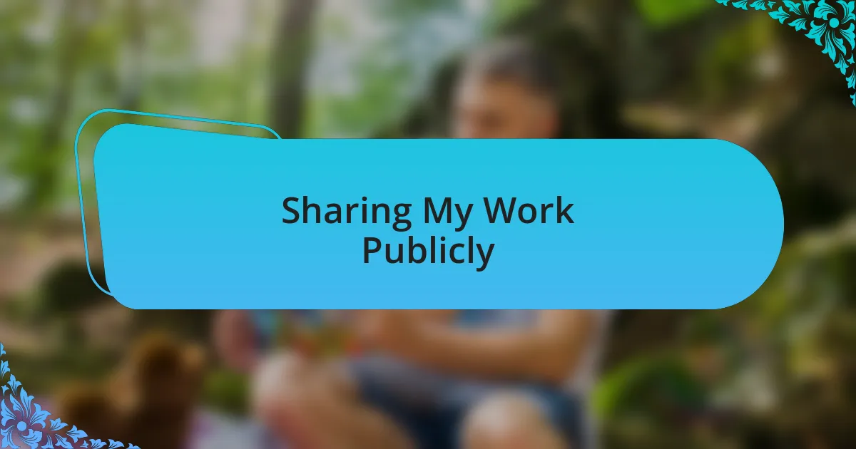 Sharing My Work Publicly