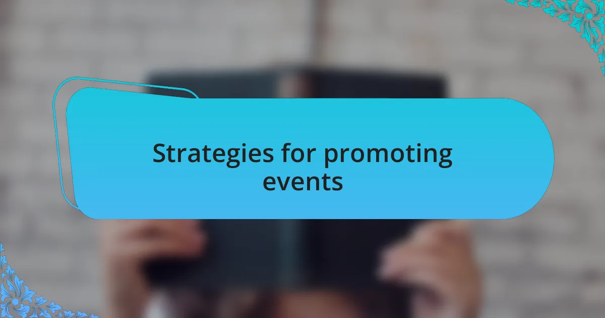 Strategies for promoting events