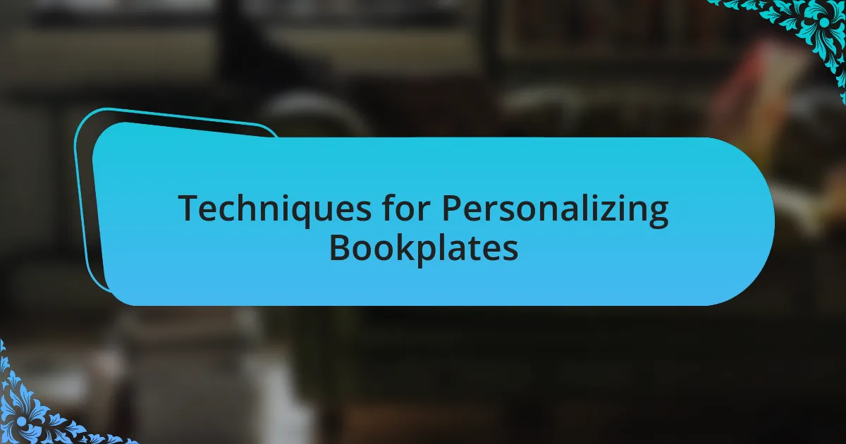 Techniques for Personalizing Bookplates