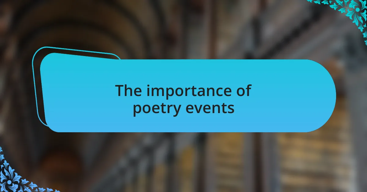 The importance of poetry events
