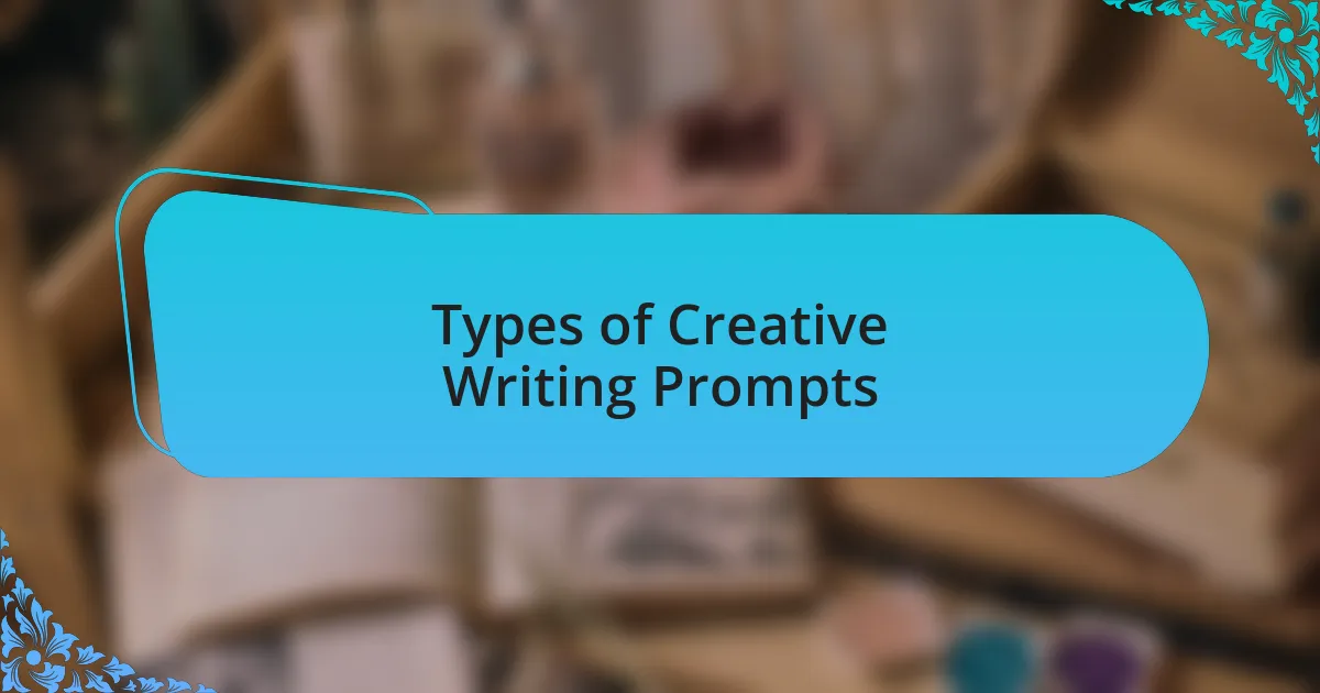 Types of Creative Writing Prompts