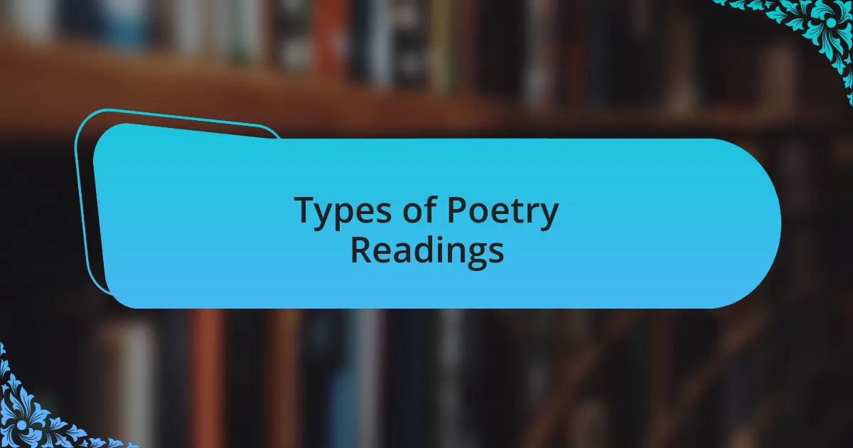 Types of Poetry Readings