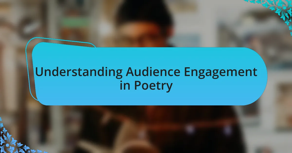 Understanding Audience Engagement in Poetry