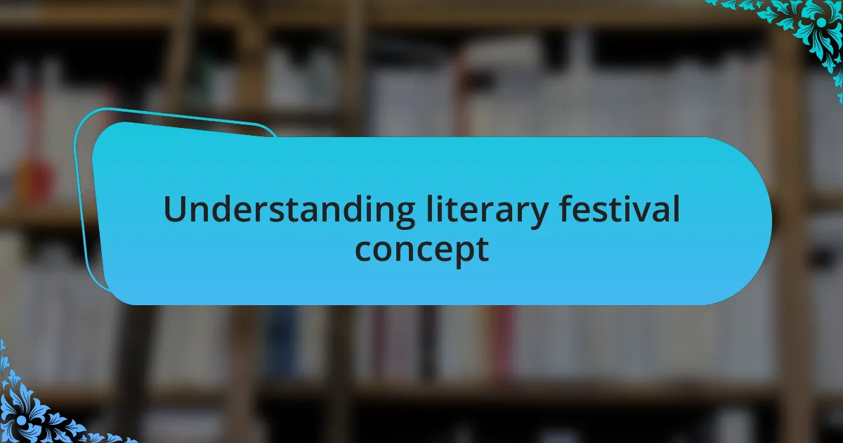 Understanding literary festival concept