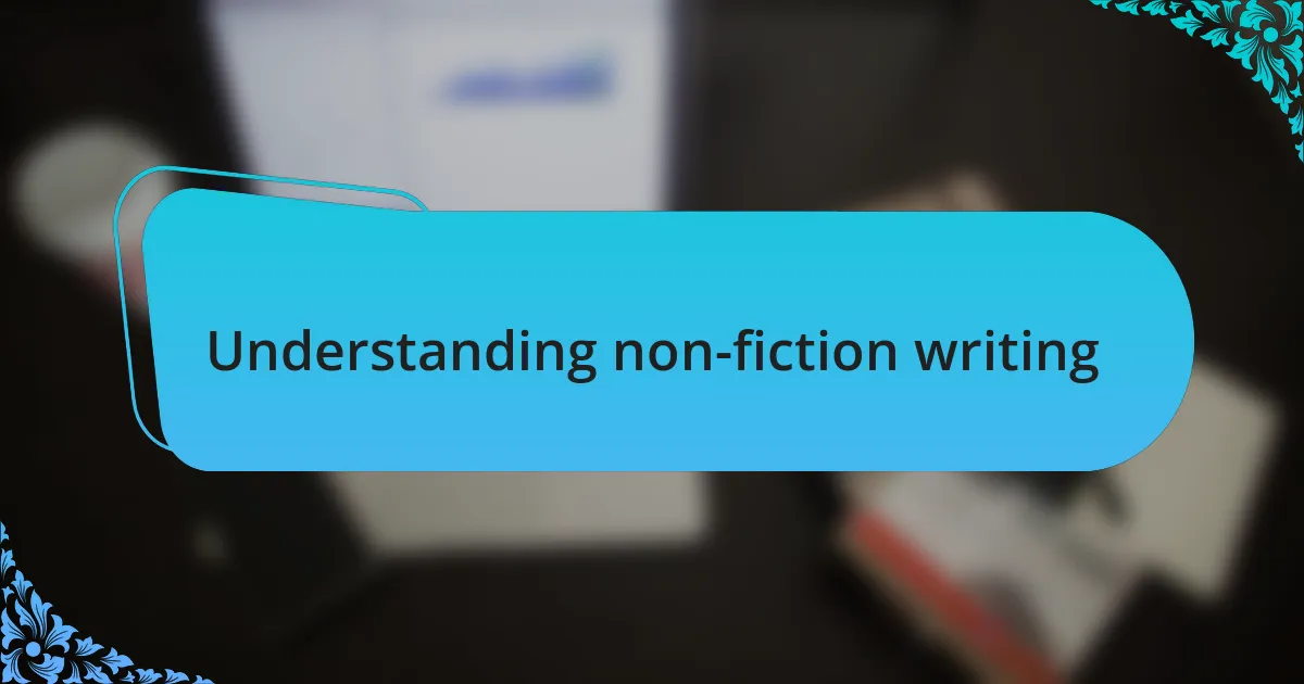 Understanding non-fiction writing