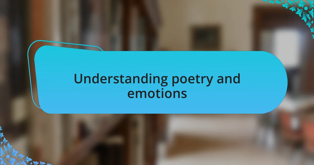 Understanding poetry and emotions