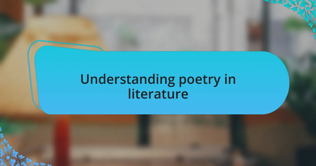 Understanding poetry in literature