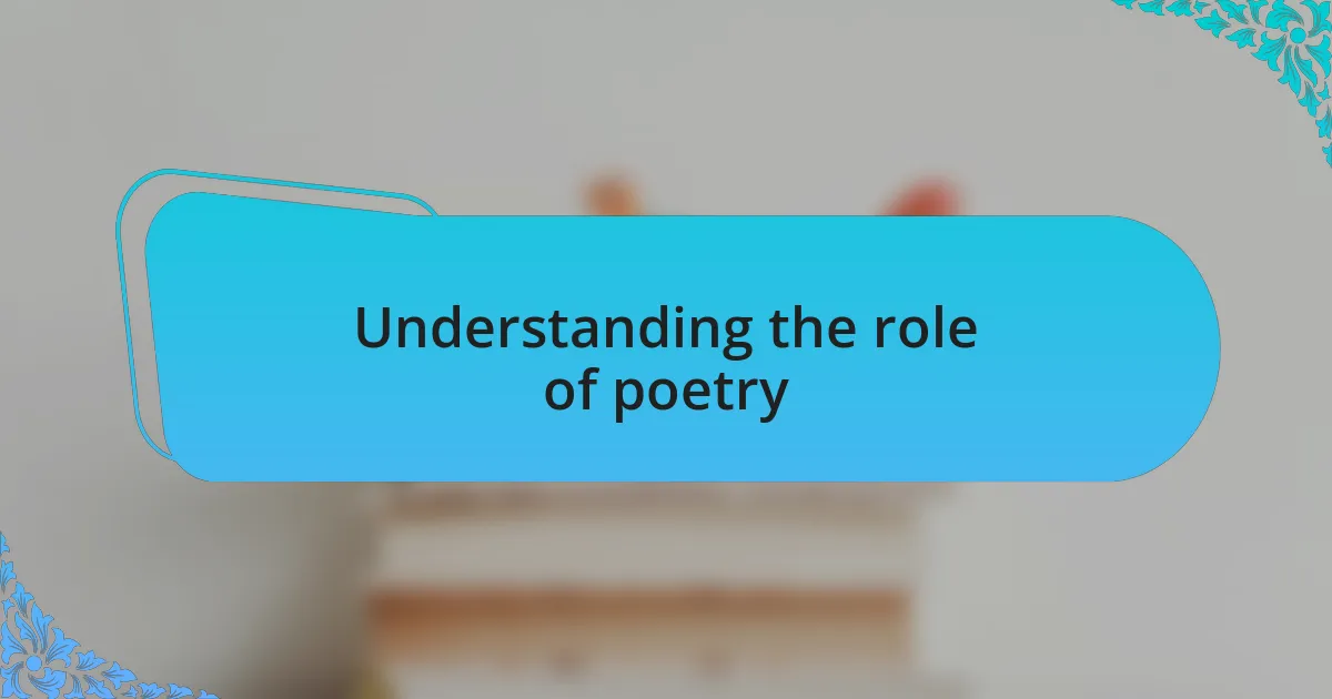 Understanding the role of poetry