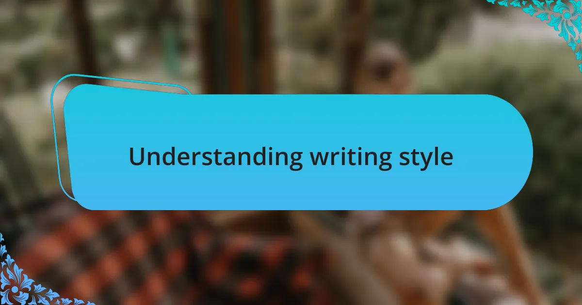 Understanding writing style