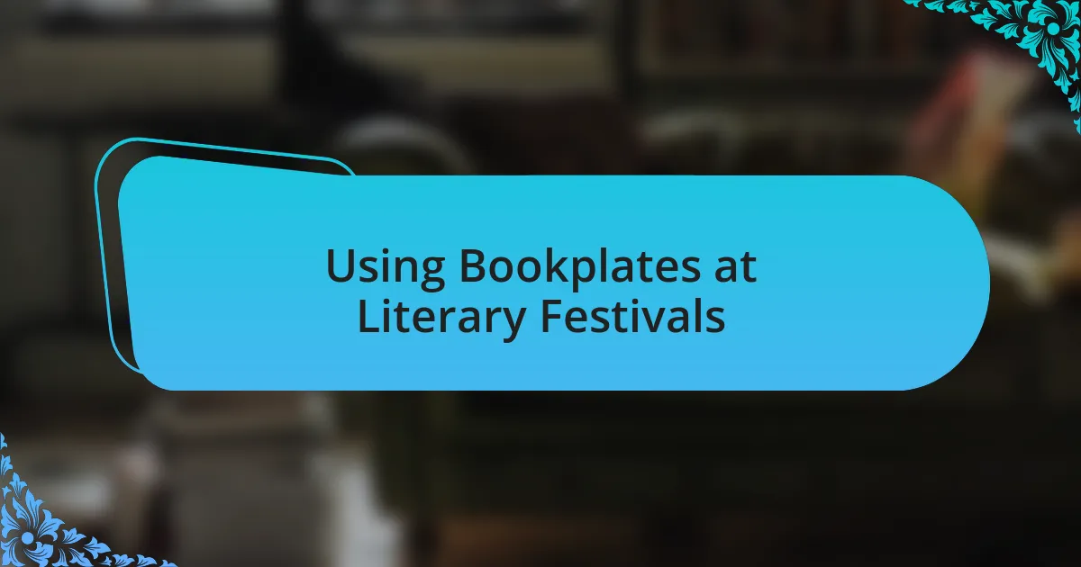 Using Bookplates at Literary Festivals
