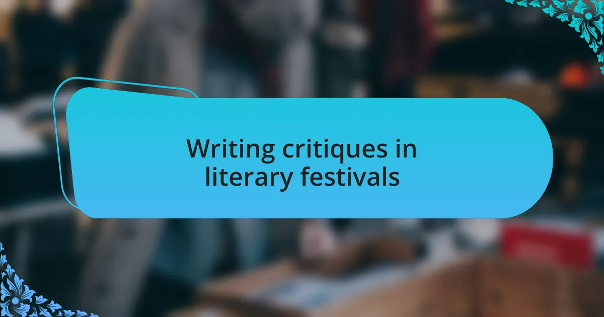 Writing critiques in literary festivals
